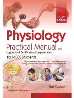 Physiology Practical Manual and Logbook of Certification Competencies for MBBS Students, 4/e