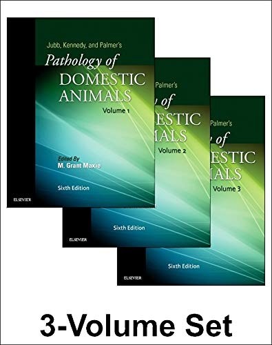 Jubb, Kennedy, and Palmer's Pathology of Domestic Animals, 6e 3 Vols. Set 