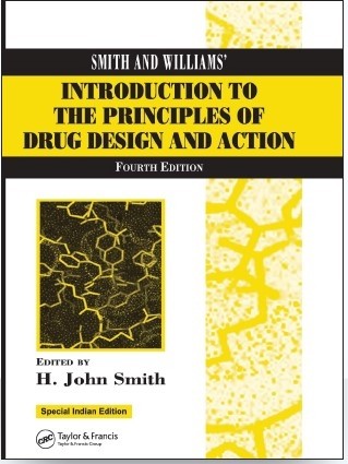 Smith and Williams’ Introduction to The Principles of Drug Design and Action (SIE)