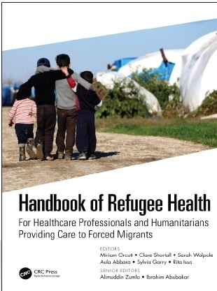 Handbook of Refugee Health For Healthcare Professionals and Humanitarians Providing Care to Forced Migrants