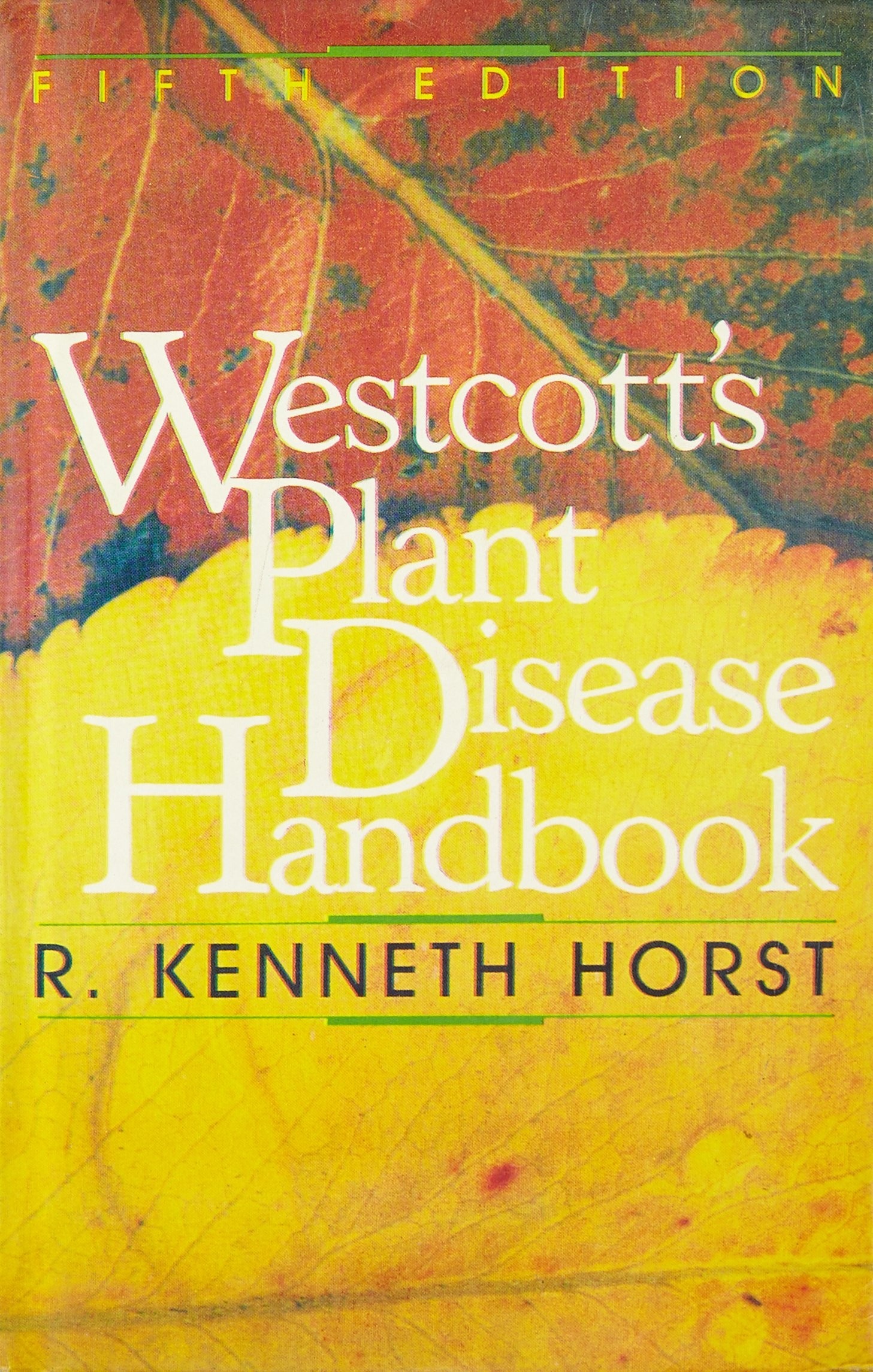 Westcott's Plant Disease Handbook, 5E