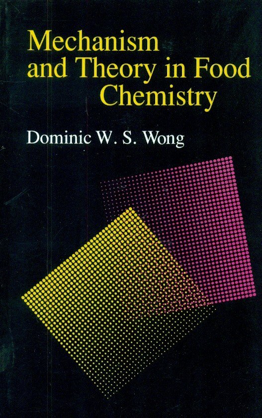 Mechanism And Theory In Food Chemistry (Pb 1996)