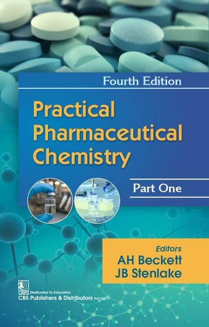 Practical Pharmaceutical Chemistry, Part I, 4/e, (CBS Reprint)