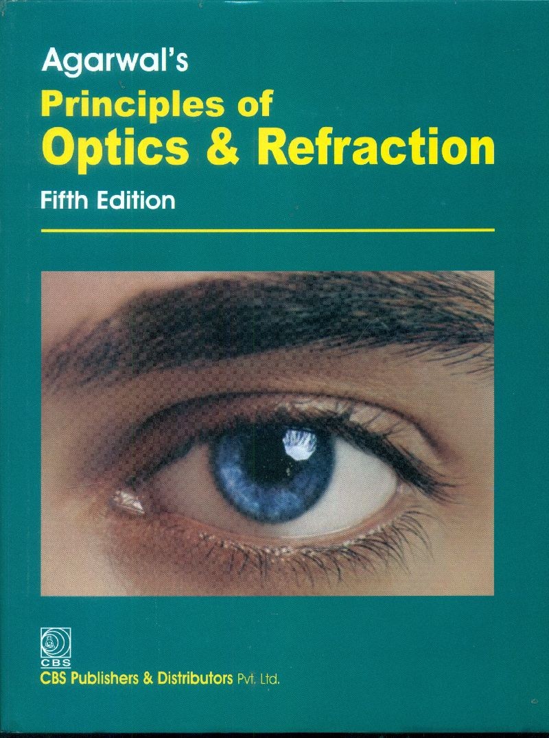 Agarwal's Principles Of Optics And Refraction, 5E (2016)