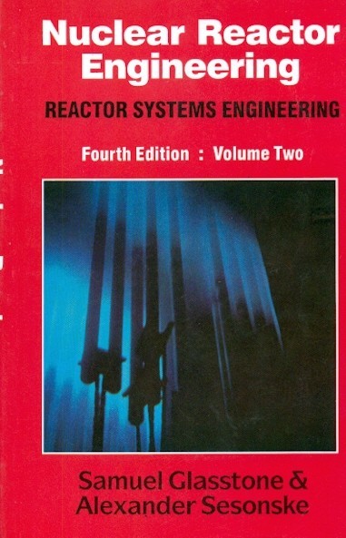 Nuclear Reactor Engineering  Vol 2,  4E (Pb)