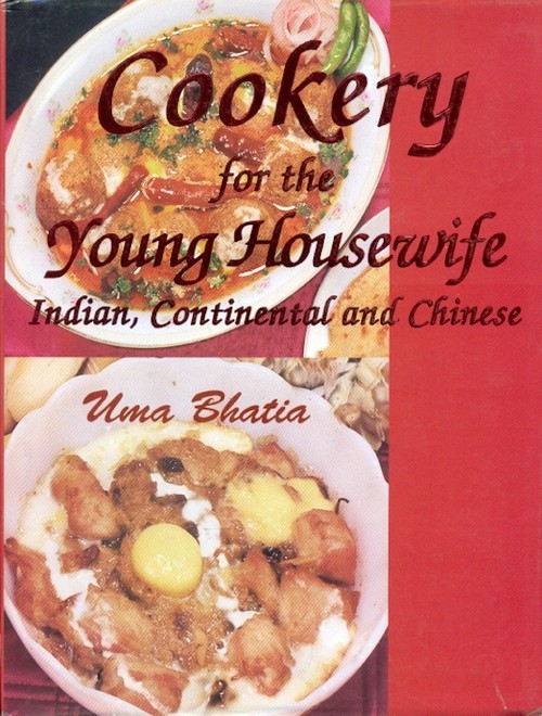 Cookery For The Young Housewife Indian, Continental And Chinese