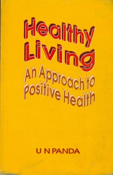 Healthy Living (An Approach To Positive Health)