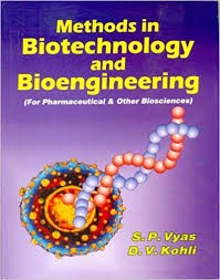 Methods In Biotechnology And Bioengineering-For Pharmaceutical & Other  Biosciences