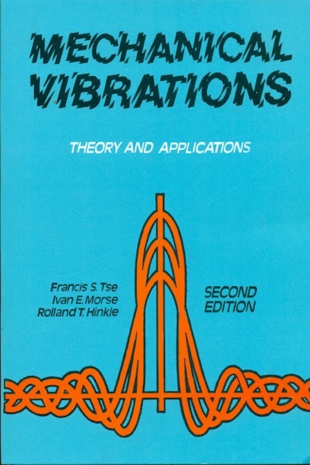 Mechanical Vibrations 2/E: Theory And Applications, 2E (Pb)