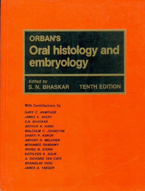 Orbans Oral Histology And Embryology, 10E