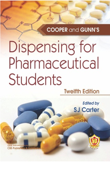 Cooper and Gunn’s Dispensing for Pharmaceutical Students, 12/e (8th reprint) 