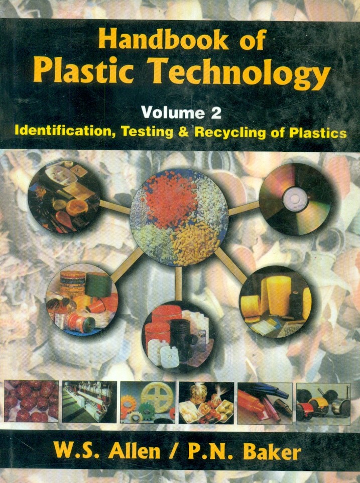 Handbook Of Plastic Technology, Vol. 2