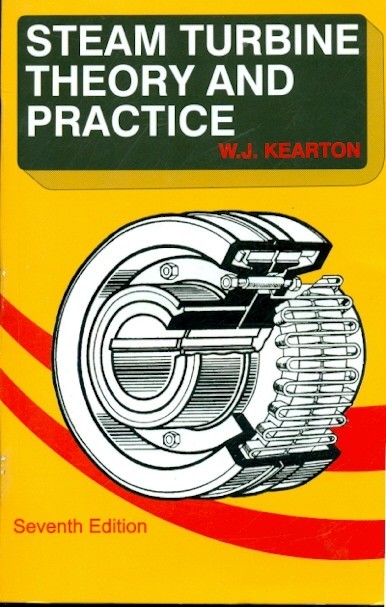 Steam Turbine Theory And Practice, 7E