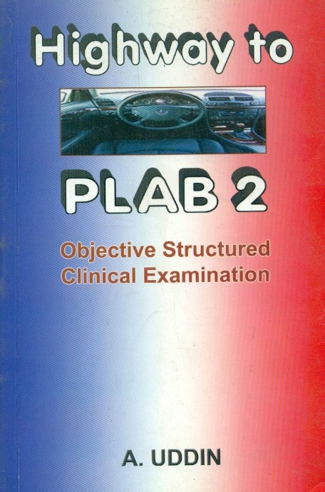 Highway To Plab 2 Objective Structured Clinical Examination