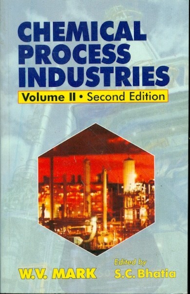 Chemical Process Industries, 2E, Vol Ii (Pb 2015)