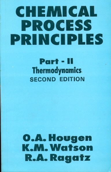 Chemical Process Principles 2E Part Ii Thermodynamics (Pb 2004)
