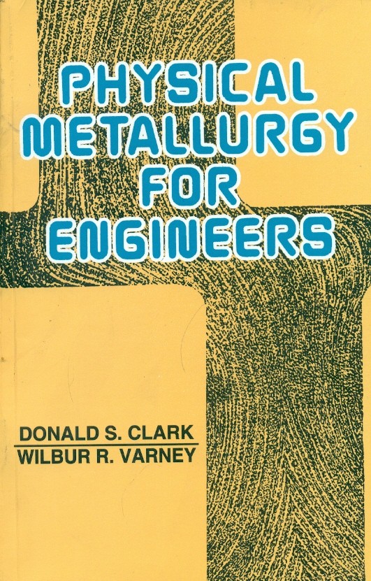 Physical Metallurgy For Engineers, 2E (Pb)