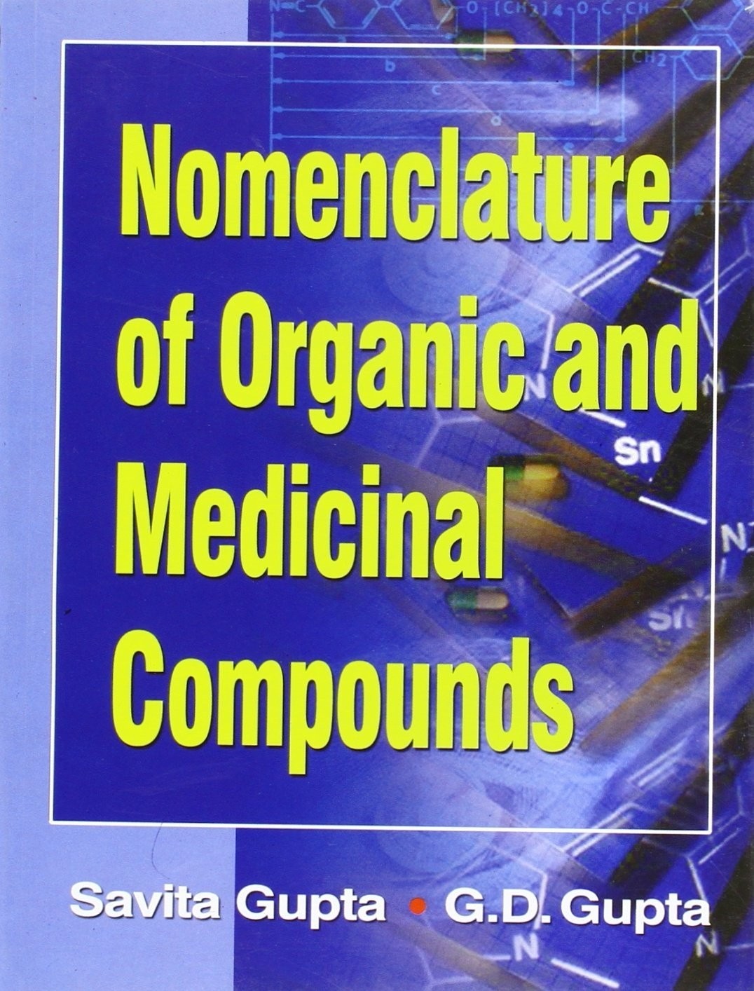 NOMENCLATURE OF ORGANIC AND MEDICINAL COMPOUNDS 