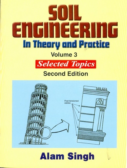 Soil Engineering In Theory And Practice, Vol. 3 (Pb-2014)