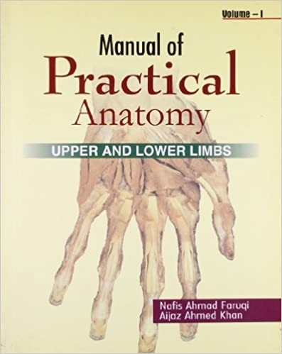 MANUAL OF PRACTICAL ANATOMY: UPPER AND LOWER LIMBS, VOL. 1 