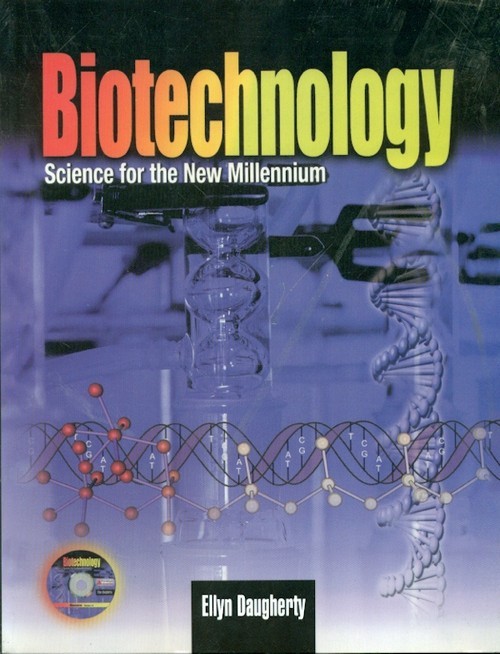 Biotechnology -Science For The New Millennium