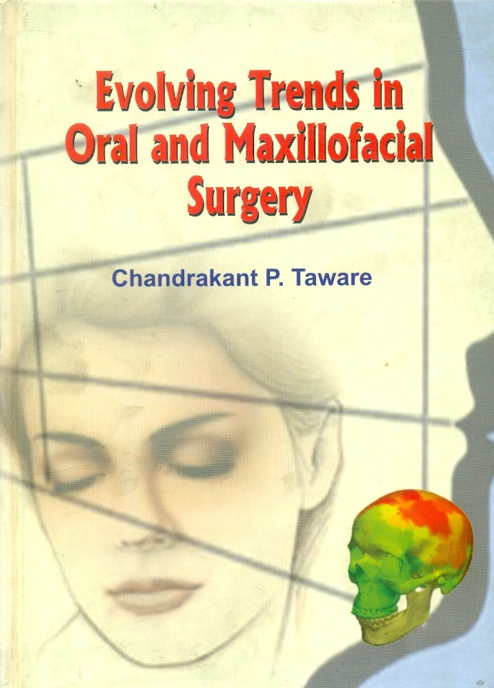 Evolving Trends In Oral And Maxillofacial Surgery