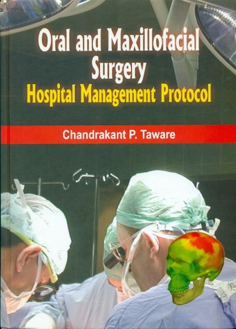 Oral And Maxillofacial Surgery- Hospital Management Protocol