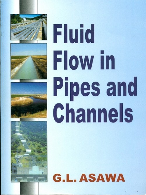 Fluid Flow In Pipes And Channels (Pb 2017)