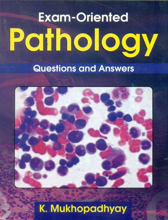 Exam-Oriented Pathology Questions And Answers