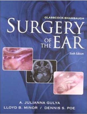 Glasscock Shambaugh Surgery Of The Ear 6Ed