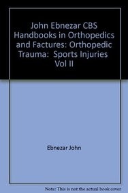 Sports Injuries Vol. 11 (Handbooks In Orthopedics And Fractures Series, Vol. 24: Orthopedic Trauma)