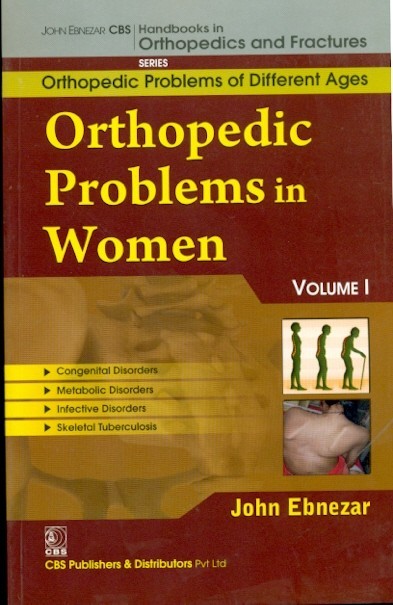 Orthopedic  Problems In Women, Vol. 1   (Handbooks In Orthopedics And Fractures  Series, Vol. 79 -Orthopedic Problems Of Different Ages)