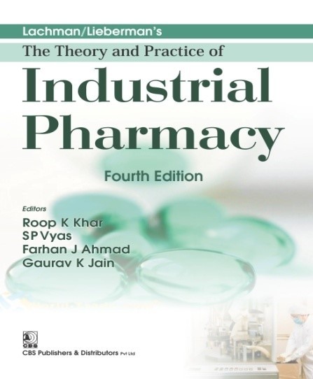 Lachman/Lieberman’s The Theory and Practice of Industrial Pharmacy