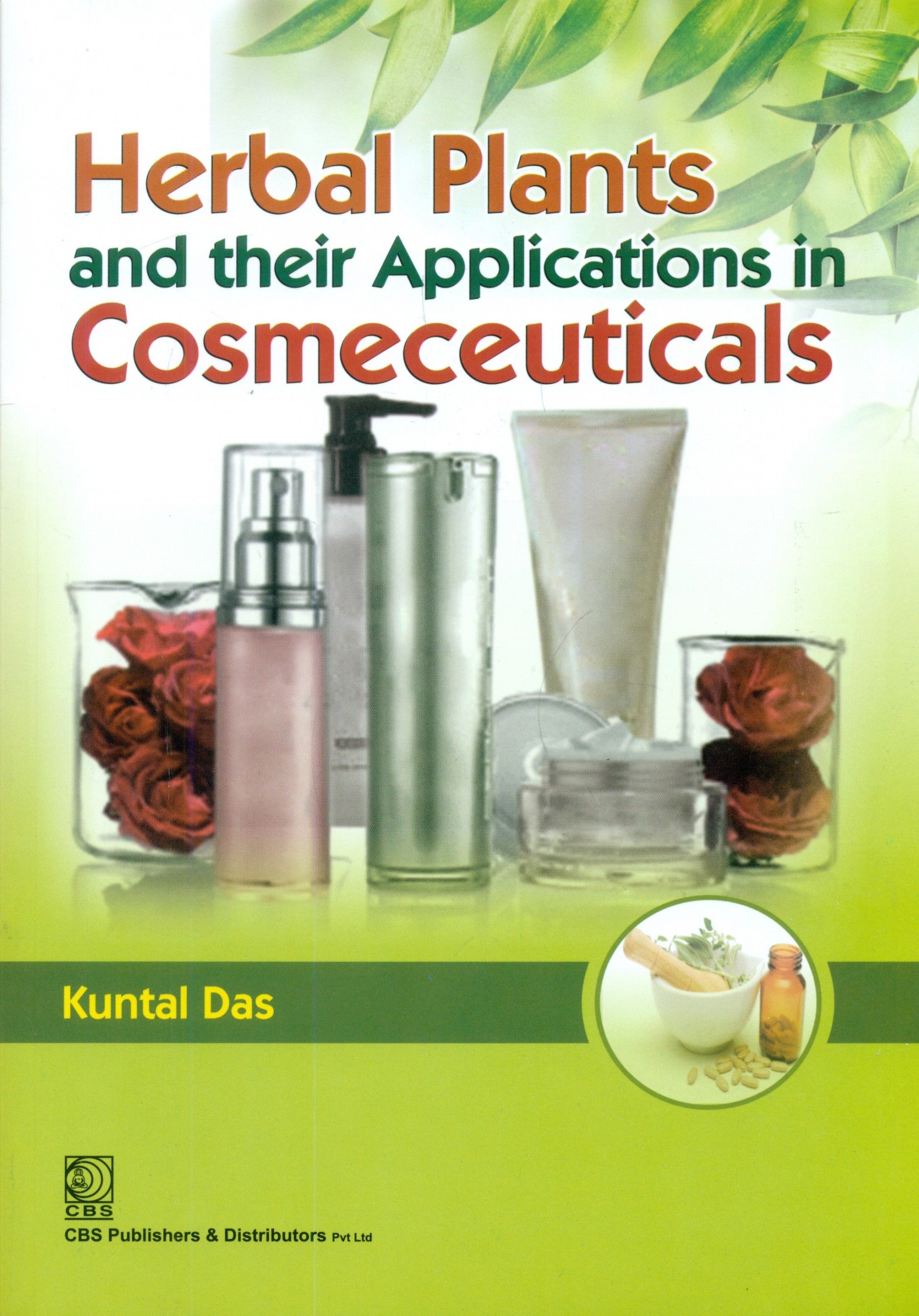Herbal Plants and their Applications in Cosmeceuticals (2nd Reprint)