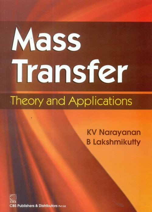 Mass Transfer Theory and Applications, 2nd reprint  