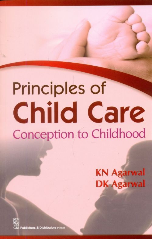 Principles Of Child Care Conception To Childhood (Pb 2015)