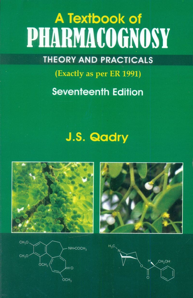 A Textbook of Pharmacognosy Theory And Practicals (PB 2018) 