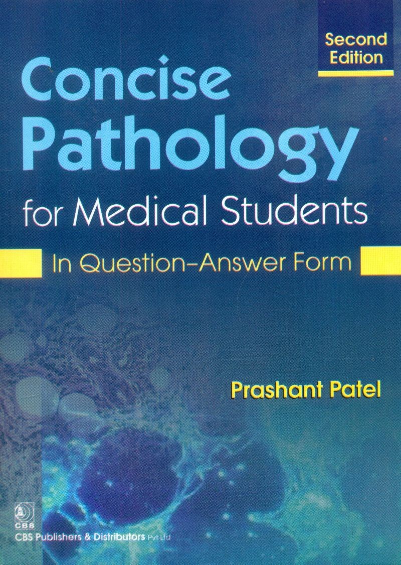 Concise Pathology For Medical Students In Question Answer Form