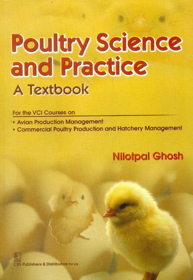 Poultry Science And Practice: A Textbook (Pb 2015)
