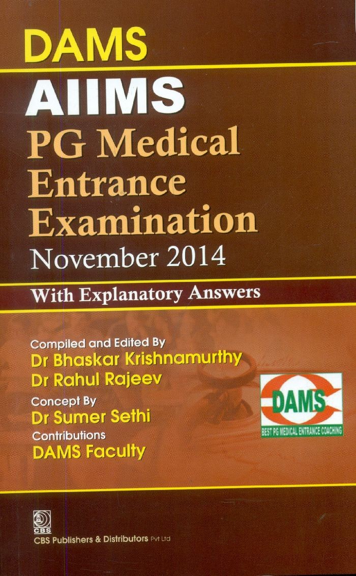 Dams Aiims Pg Medical Entrance Examination November 2014 With Explanatory Answers 