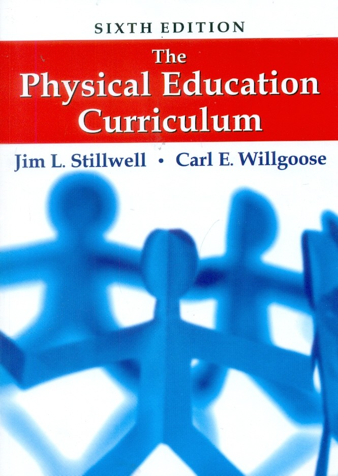 The Physical Education Curriculum,6E (Pb 2015)