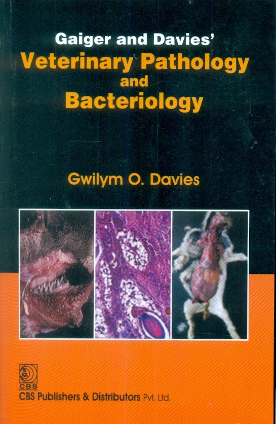 Gaiger And Davies' Veterinary Pathology And Bacteriology 