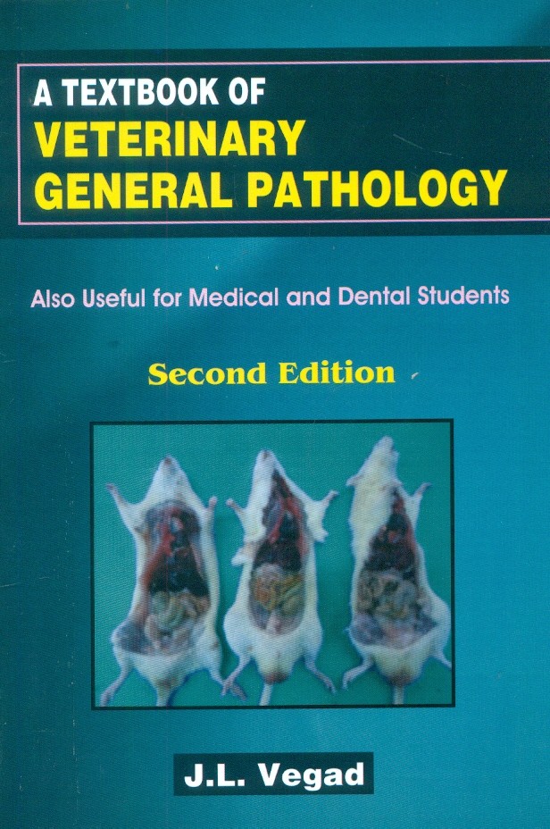 A Textbook of Veterinary General Pathology, 2/e (6th reprint)