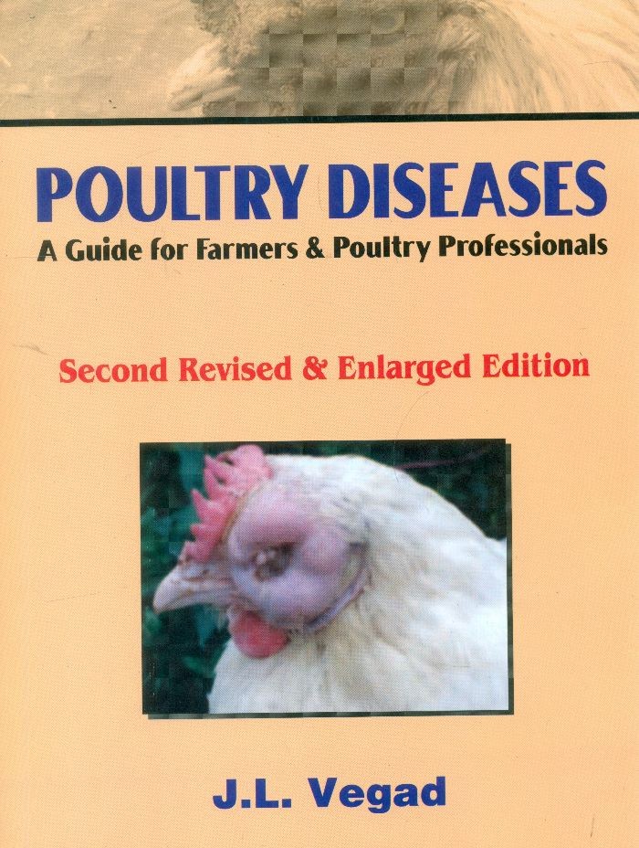 Poultry Diseases A Guide for Farmers & Poultry Professionals 2nd Revised & Enlarged Edition (4th reprint) 