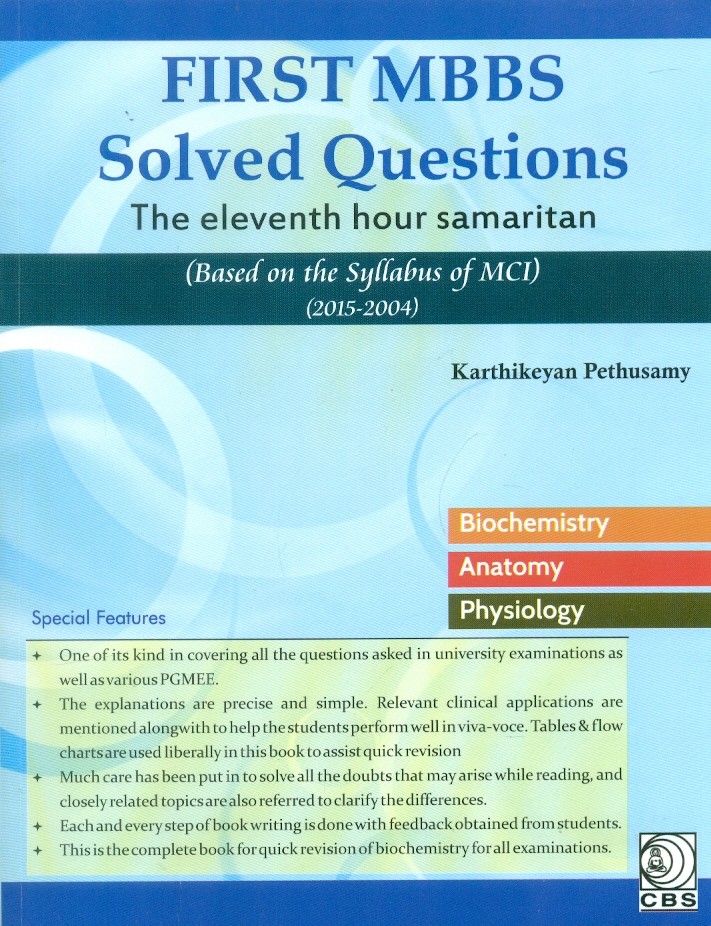 First Mbbs Solved Questions The  Eleventh Hour Samaritan (Based On The Syllabus Of Mci  2015-2004) Pb 2015