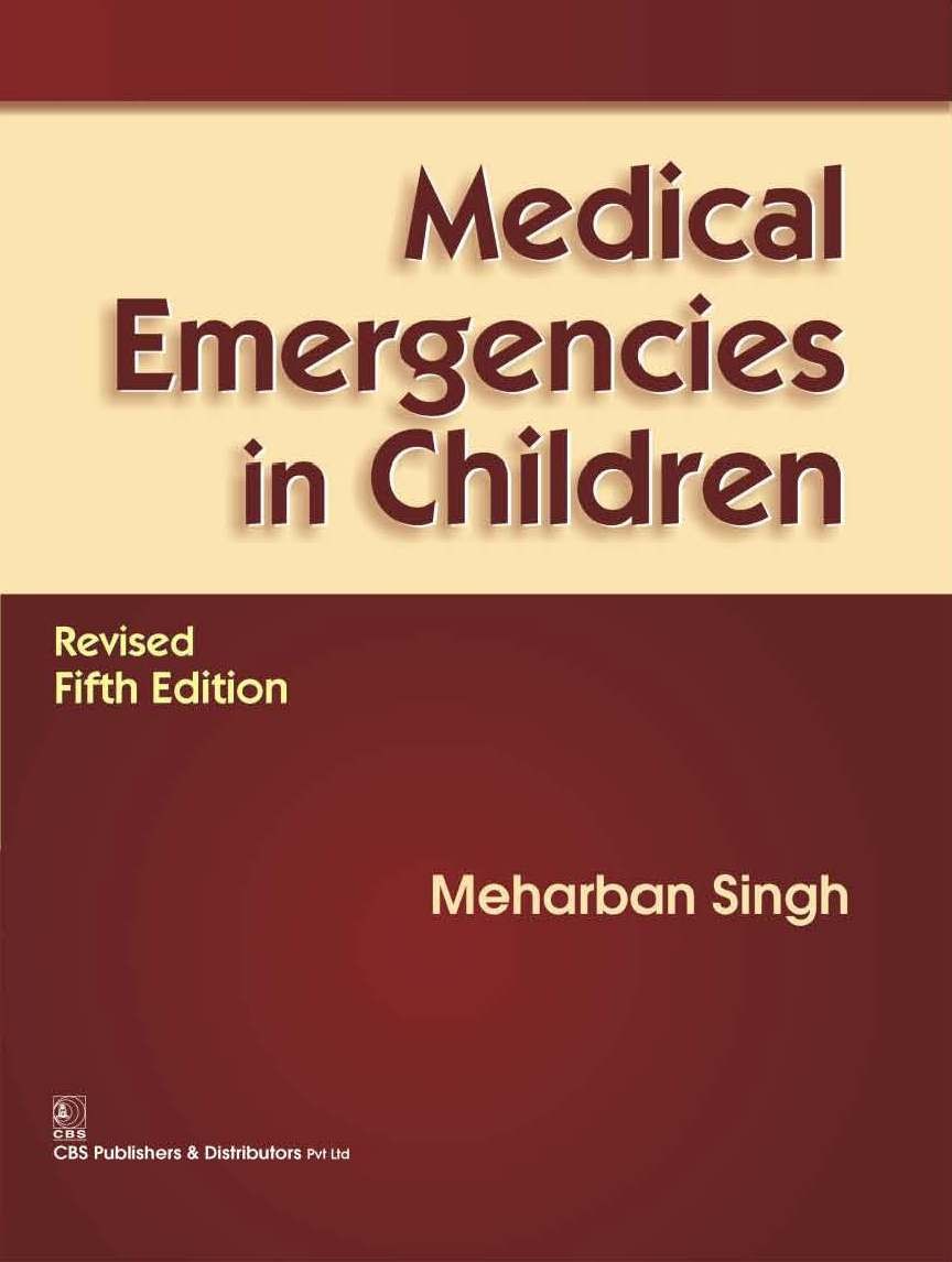 Medical Emergencies In Children,Revised 5E ( 2016)