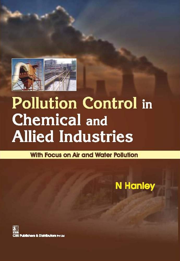 Pollution Control In Chemical And Allied Industries With Focus On Air And Water Pollution (Hb 2016)