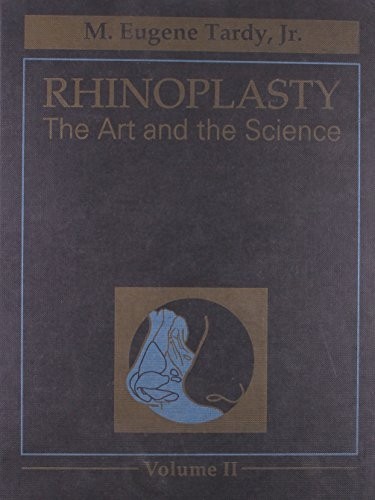 Rhinoplasty: The Art & the Science, 2 Vol. Set 