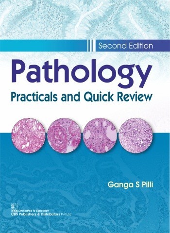 Pathology Practicals and Quick Review, 2/e