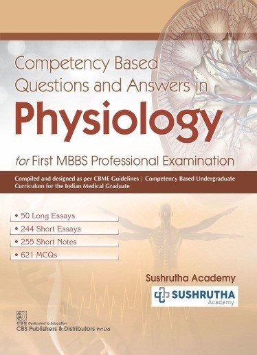 Competency Based Questions and Answers in Physiology (1st reprint)  for First MBBS Professional Examination 